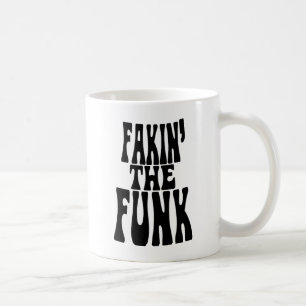 Fakin' der Funk Kaffeetasse