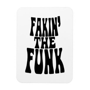 Fakin' der Funk Magnet