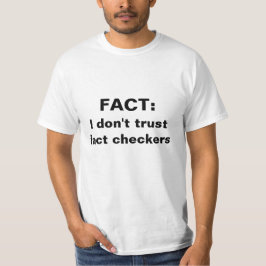 Fakt: Ich vertraue Fakten-Schachbretts nicht T-Shirt