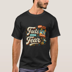 Fakten statt Angst T-Shirt