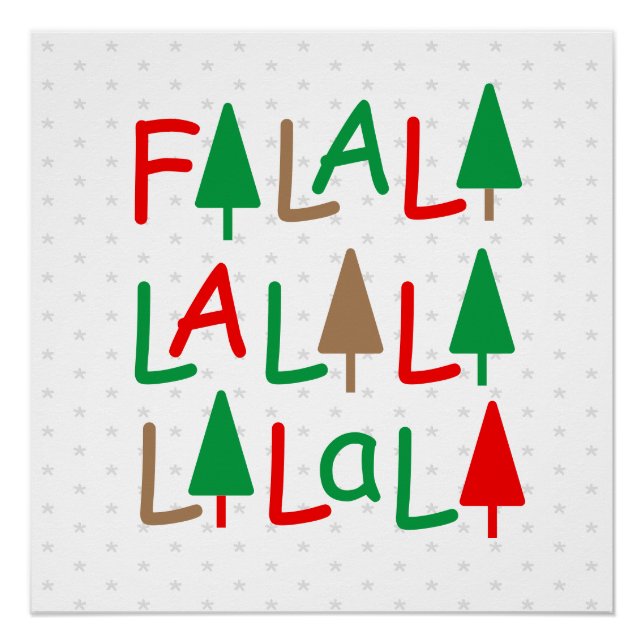 FaLaLa.. Weihnachtsbäume Grüne rote Schneeflocken Poster (Vorderseite)