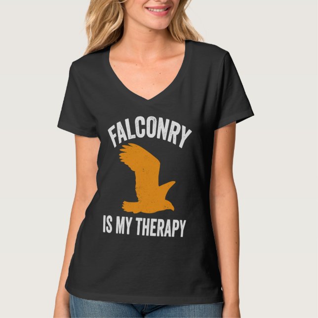 Falconry Is My Therapiy Falconer T-Shirt (Vorderseite)