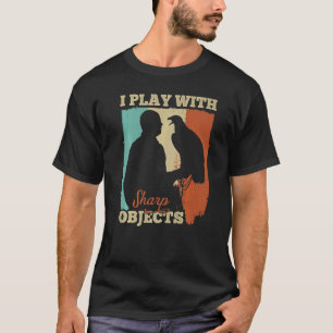 Falconry Jagen ich spiele mit scharfen Objekten fü T-Shirt