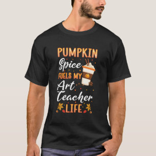 Fall Art Teacher Pumpkin Gewürz Latte Kaffee Herbs T-Shirt