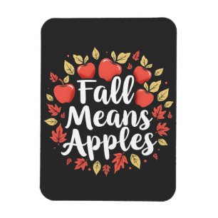 Fall bedeutet Apple Picking Saison Herbst Herbst Magnet