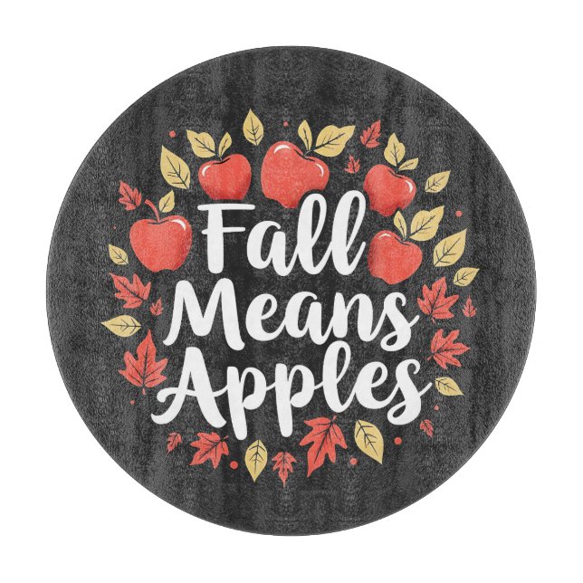 Fall bedeutet Apple Picking Saison Herbst Herbst Schneidebrett (Vorderseite)