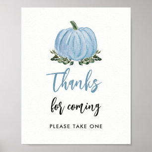 Fall Blue Pumpkin Danke für das Coming Fevor Sign Poster