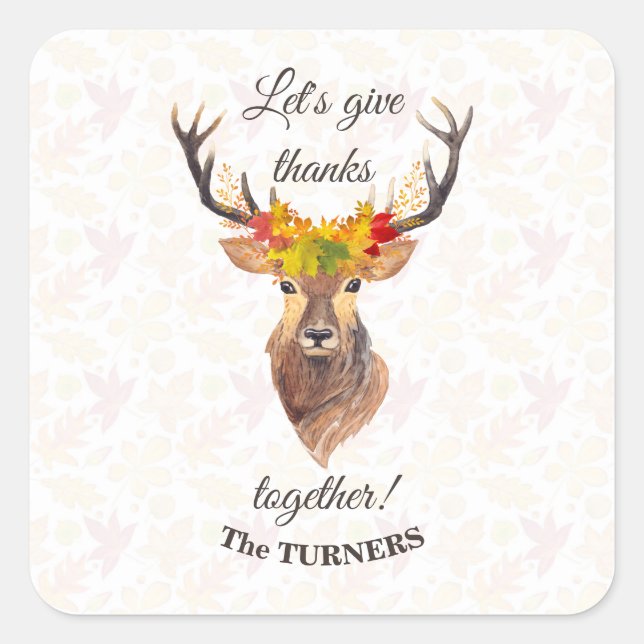Fall Deer Lasst uns gemeinsam danken Erntedank Quadratischer Aufkleber (Vorderseite)