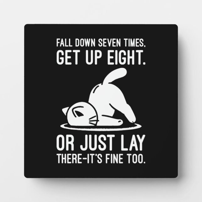 Fall Down Sieben Mal - Niedliche Funny Cat Motivat Fotoplatte (Vorderseite)