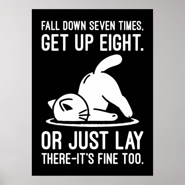 Fall Down Sieben Mal - Niedliche Funny Cat Motivat Poster (Vorne)