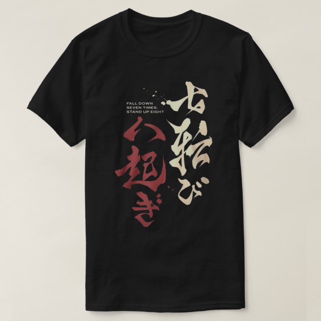 Fall Down Sieben Mal stehen auf acht Samurai Japan T-Shirt (Design vorne)