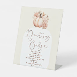 Fall Floral Pumpkin Baby Dusche Sag nicht Baby Sockelschild