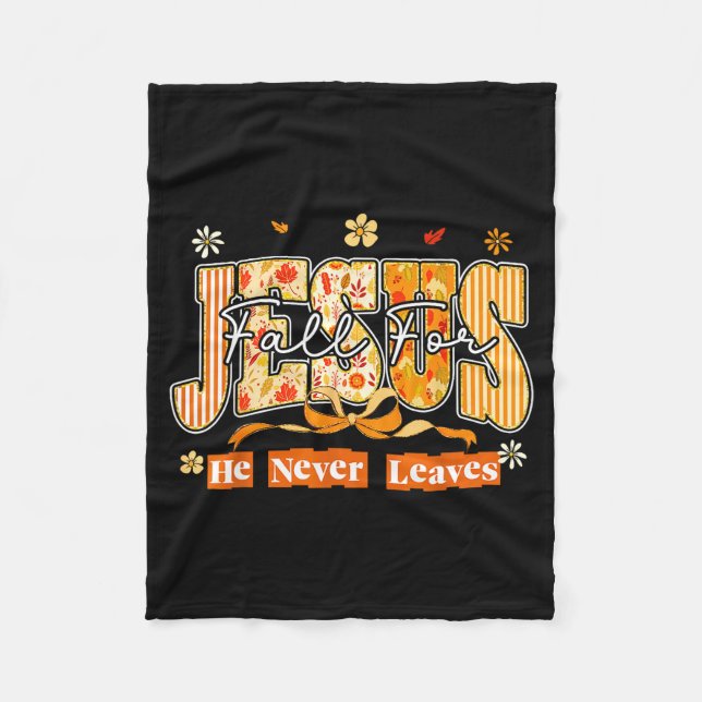 Fall For Jesus He Never Leaves Autumn Christan Men Fleecedecke (Vorderseite)