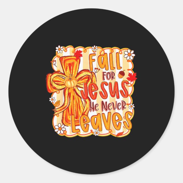 Fall For Jesus He Never Leaves Christian Faith Cro Runder Aufkleber (Vorderseite)
