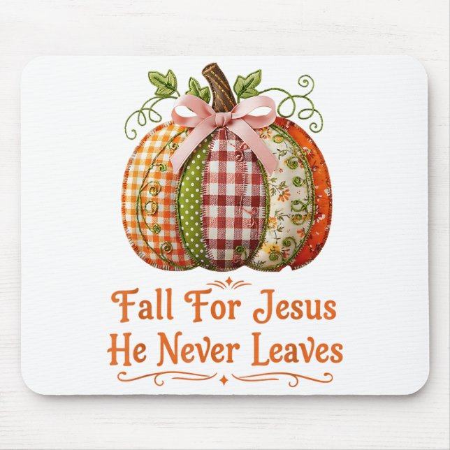 Fall For Jesus He Never Leaves Pumpkin Patchwork C Mousepad (Vorne)