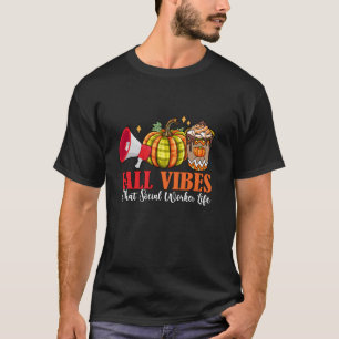 Fall Funny Vibes und dieser Sozialarbeiter Thanksg T-Shirt