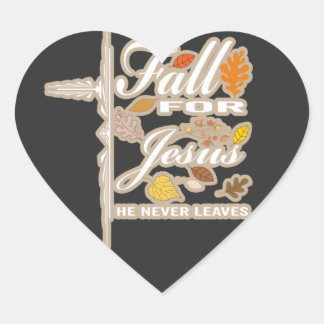 Fall für Jesus er nie verlasse Herz-Aufkleber