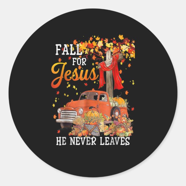 Fall für Jesus, er Verlasse nie Jesus Christi über Runder Aufkleber (Vorderseite)