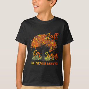 Fall für Jesus, er Verlasse nie T-Shirt