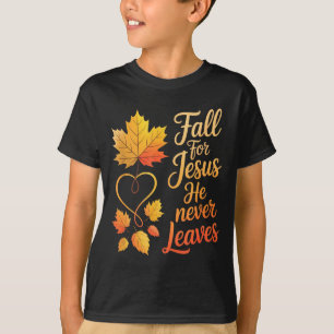 Fall für Jesus, Er verlässt dich nie - Christliche T-Shirt
