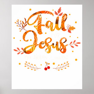 Fall für Jesus, er verlässt dich nie Poster