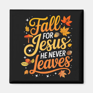 Fall für Jesus, Er Verlässt Nie Blätter Herbst Chr Magnet