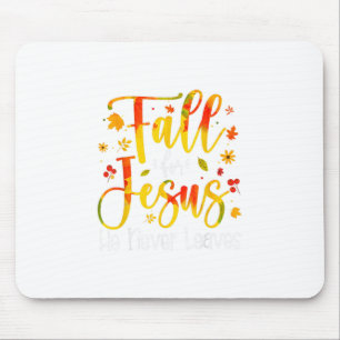 Fall Für Jesus Er Verlässt Nie Blätter Herbst Chri Mousepad