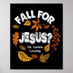 Fall für Jesus er Verlasst nie Blätter Herbst Chri Poster