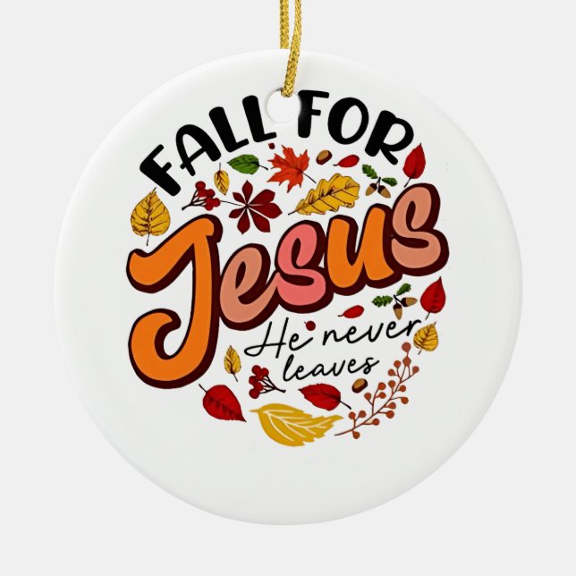 Fall für Jesus, er Verlasst nie Erntedank fallen Keramik Ornament (Vorne)