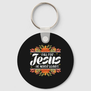 Fall für Jesus, er Verlasst nie Jesus liebt Christ Schlüsselanhänger