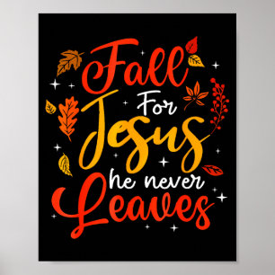 Fall Für Jesus Er Verlässt Niemals Blätter Herbst Poster