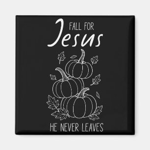 Fall Für Jesus Er Verlässt Niemals Christlichen Kü Magnet