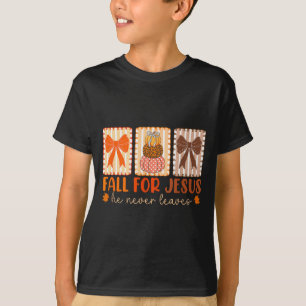 Fall Für Jesus Er Verlässt Niemals Herbst Christli T-Shirt