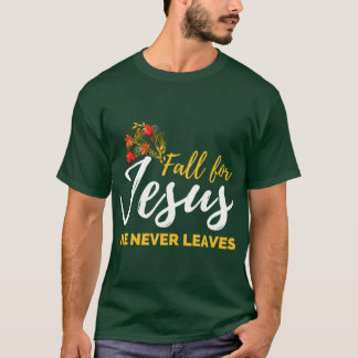 Fall für Jesus Er Verlässt Niemals Oversized T-Shirt