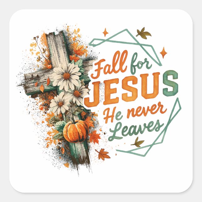 Fall für Jesus... Quadratischer Aufkleber (Vorderseite)