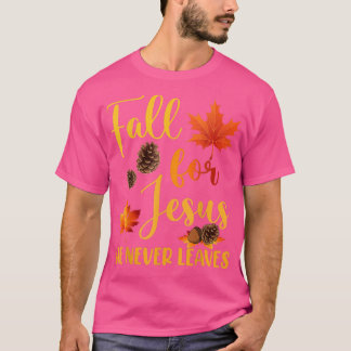 Fall für Jesus Verlasse er nie Herbst Christlich P T-Shirt