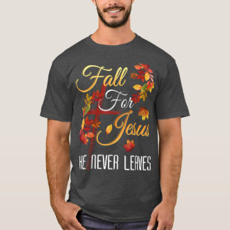 Fall für Jesus Verlasse er nie Herbst religiösen C T-Shirt