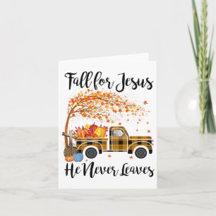 Fall für Jesus, Verlasst er nie auf Shirt Thanksgi Karte