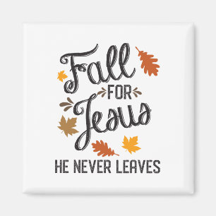 Fall für Jesus, Verlasst er nie Christlich 1 Magnet