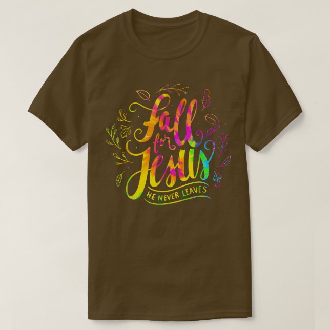 Fall für JesusEr verlässt nie Herbst Autumn PunFun T-Shirt (Design vorne)