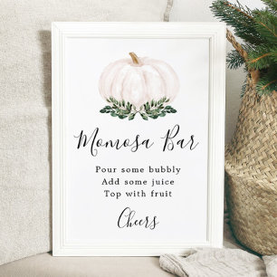Fall Greenery White Pumpkin Momosa Bar Sign Poster