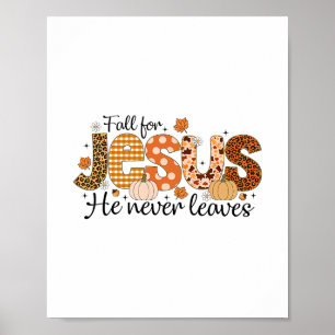 Fall in Jesus' Arme, Er verlässt den Herbst und da Poster