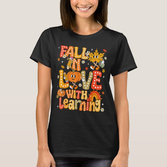 Fall In Love With Learning Autumn Thanksgiving Pum T-Shirt (Vorderseite)