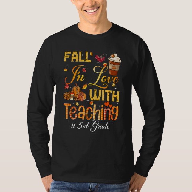 Fall In Love With Teaching 3rd Grade Teacher Stude T-Shirt (Vorderseite)