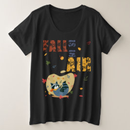 Fall Is in The Air Raccoon Autumn Große Größe T-Shirt