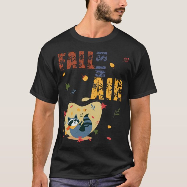 Fall Is in The Air Raccoon Autumn T-Shirt (Vorderseite)