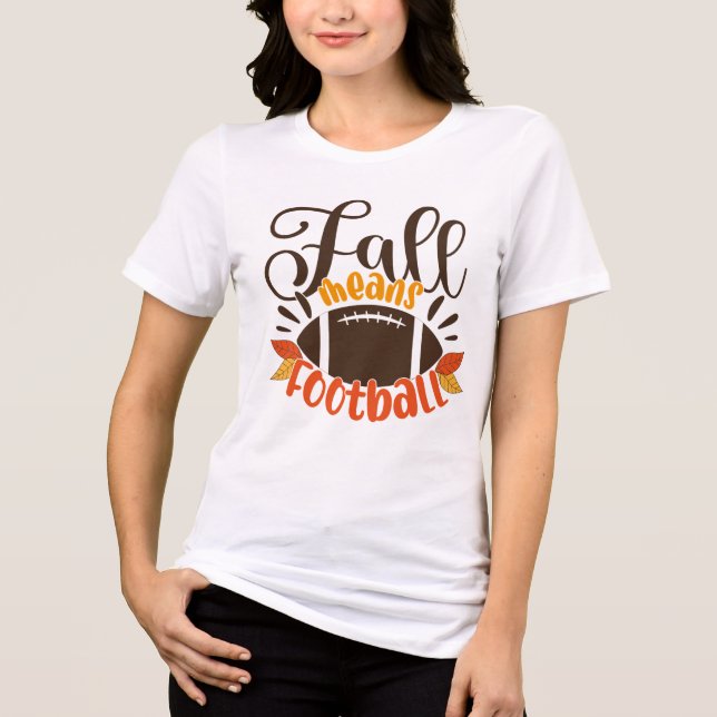 Fall Means Football Tri-Blend Shirt (Vorderseite)