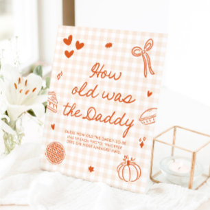 Fall Orange Gingham Cutie Pie Wie alt war der Vate Sockelschild