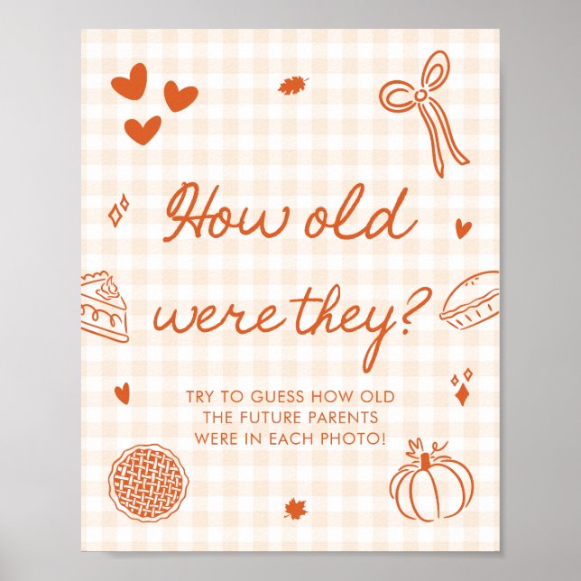 Fall Orange Gingham Cutie Pie Wie alt waren sie Poster (Vorne)