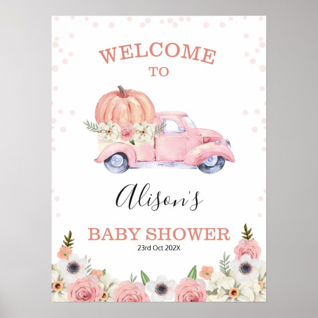 Fall Pink Floral Pumpkin Truck Baby Dusche Willkom Poster (Vorne)